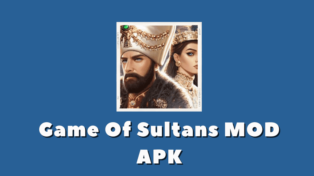 game of sultans mod apk