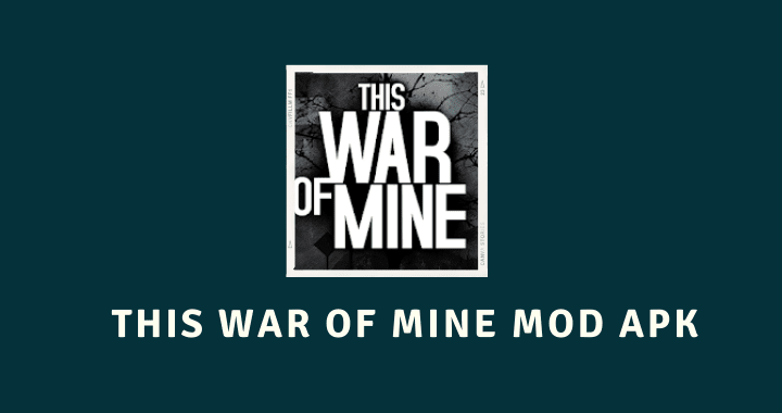 This War Of Mine V1 5 10 Mod Apk Obb Unlimited Resources