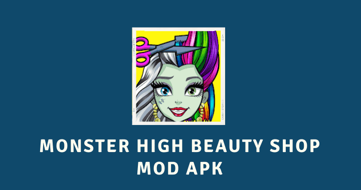 Monster High Beauty Shop MOD APK Poster
