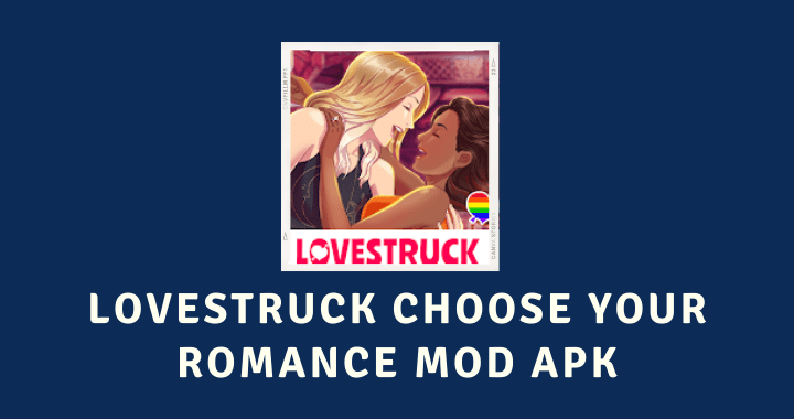 Lovestruck Choose Your Romance MOD APK
