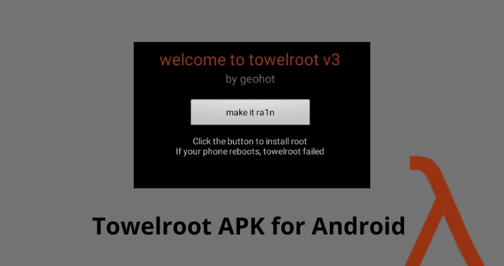 Towelroot APK v3.0 (Latest version 2021) for Android 1